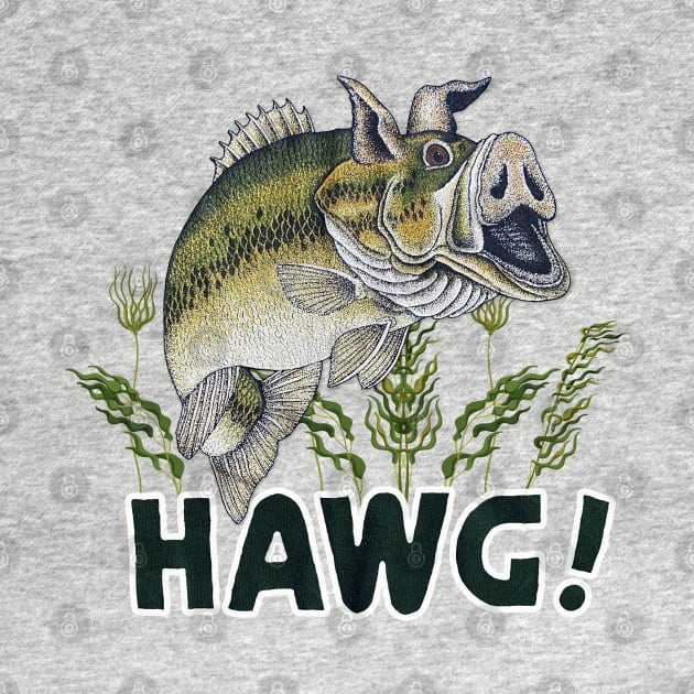 Bass Hawg! by The Badin Boomer